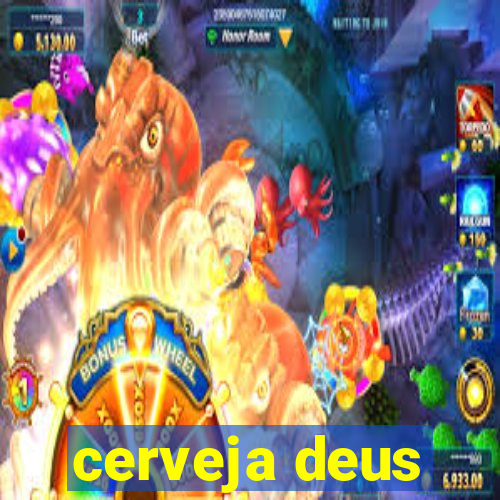 cerveja deus